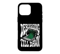 Custodia per iPhone 16 Pro Max Programmer Debugging Till Dawn Late Night Coding Design