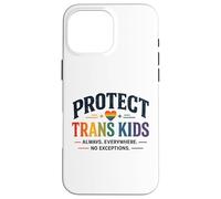 Custodia per iPhone 16 Pro Max Proteggi i bambini trans LGBTQ+ Pride Equality Support Design