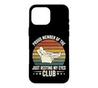 Custodia per iPhone 16 Pro Max Proud Member Of The Just Resting My Eyes Club