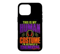 Custodia per iPhone 16 Pro Max Questo è il mio costume umano Sono davvero un demone