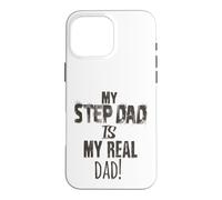 Custodia per iPhone 16 Pro Max Regalo per la festa del papà My Step-Dad is My Real Dad