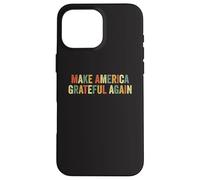 Custodia per iPhone 16 Pro Max Rendi l'America Grateful Again Patriottico Ringraziamento Turchia