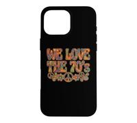 Custodia per iPhone 16 Pro Max Retro We Love The 70s Groovy grafica psichedelica