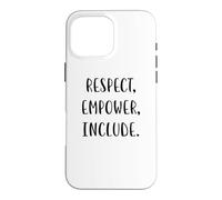 Custodia per iPhone 16 Pro Max Rispettare, potenziare, includere supporto Dichiarazione di giustizia sociale