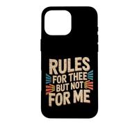 Custodia per iPhone 16 Pro Max Rules For Thee But Not For Me Expression Advice -