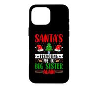 Custodia per iPhone 16 Pro Max Santa Is Promoting Me to Big Sister Again Big Sis Christmas