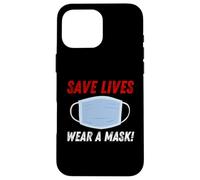 Custodia per iPhone 16 Pro Max Save Lives Wear a Mask