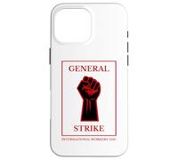 Custodia per iPhone 16 Pro Max Sciopero generale Giornata internazionale dei lavoratori Festa del Maggio Lavoro 2026