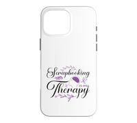 Custodia per iPhone 16 Pro Max Scrapbooking is My Therapy Paper Crafting Scrapbooking