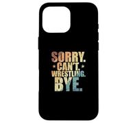 Custodia per iPhone 16 Pro Max Scusa, non posso. Wrestling. Ciao. Mostra lotta