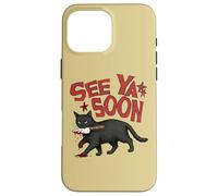 Custodia per iPhone 16 Pro Max See Ya Soon Dark Cat Meme Design Womens Girls