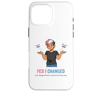 Custodia per iPhone 16 Pro Max Sì, ho cambiato la tua delusione è notato Umorismo Trans Pride