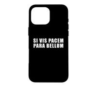 Custodia per iPhone 16 Pro Max Si vis pacem para bellum