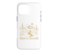Custodia per iPhone 16 Pro Max Slow Is Smooth Escursioni in montagna Foresta Laghi Natura