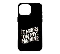 Custodia per iPhone 16 Pro Max Software Developer It Works On My Machines