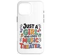 Custodia per iPhone 16 Pro Max Solo una ragazza che ama la musica e le arti dello spettacolo teatrale