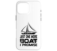 Custodia per iPhone 16 Pro Max Solo un'altra barca Lo prometto Sailboat Sailing Captain Sailor