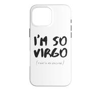 Custodia per iPhone 16 Pro Max Sono Così Virgo Segno Zodiacale Astrologia Zodiaco