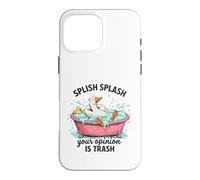 Custodia per iPhone 16 Pro Max Splish Splash La tua opinione è Trash Duck Bath