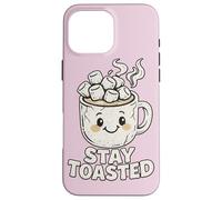 Custodia per iPhone 16 Pro Max Stay Toasted Cute Hot Chocolate Marshmallow Tazza Cozy W