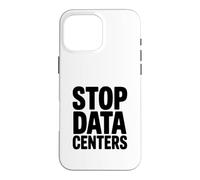Custodia per iPhone 16 Pro Max Stop Data Center Salva il nostro pianeta Ecologico