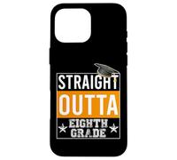 Custodia per iPhone 16 Pro Max Straight Outta 8th Grade Graduation