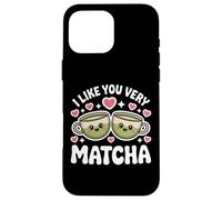 Custodia per iPhone 16 Pro Max Tè Matcha Che Dice Tè Verde I Like You Very Matcha