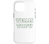 Custodia per iPhone 16 Pro Max Team Tofu Vegan Vegetariano Tee Per Gli Amanti Del Tofu.