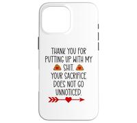 Custodia per iPhone 16 Pro Max Thank You for Putting Up With My Shit Work Funny Coworker