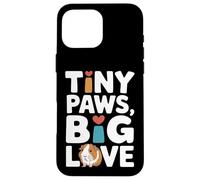 Custodia per iPhone 16 Pro Max Tiny Paws Big Love - Porcellino d'India