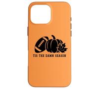 Custodia per iPhone 16 Pro Max Tis the Damn Season Football Fall Touchdown Game Day Sports