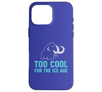 Custodia per iPhone 16 Pro Max Troppo cool per l'era glaciale divertente amante dei mammut lanosi