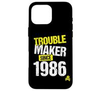 Custodia per iPhone 16 Pro Max Trouble Maker since 1986 - Anno di nascita scherzo sarcastico