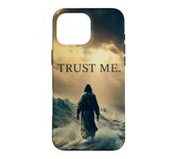 Custodia per iPhone 16 Pro Max Trust Me - Jesus Christ Quote Christian Faith Inspirational