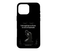 Custodia per iPhone 16 Pro Max Tutti coloro che credono in lui non si vergogneranno Romani 10:11