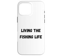 Custodia per iPhone 16 Pro Max Vivere la vita di pesca