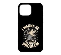 Custodia per iPhone 16 Pro Max Voglio essere l'intero problema del caos procione
