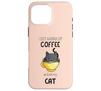 Custodia per iPhone 16 Pro Max Voglio solo sorseggiare un caffè e accarezzare il mio gatto - Divertente amante dei gatti