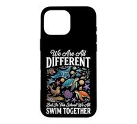 Custodia per iPhone 16 Pro Max We Are All Different But In This School We All Swim Together