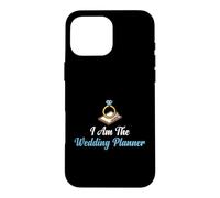 Custodia per iPhone 16 Pro Max Wedding I'm The Planner Coordinatore nuziale