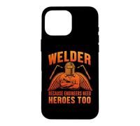 Custodia per iPhone 16 Pro Max Welder Because Engineers Need Heroes Too Welding Welders
