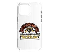 Custodia per iPhone 16 Pro Max When God Made Me Grinned Sarcastico Christian Citazione