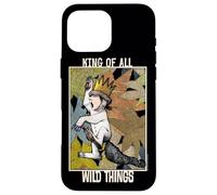 Custodia per iPhone 16 Pro Max Where the Wild Things Are King of All