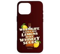 Custodia per iPhone 16 Pro Max Whiskey Quote When Life Hands You Lemons Whiskey