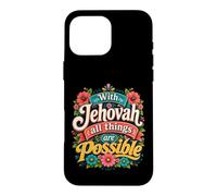 Custodia per iPhone 16 Pro Max With Jehovah All Things Possible Jehovahs Witnesses Gift