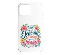Custodia per iPhone 16 Pro Max With Jehovah All Things Possible Jehovahs Witnesses Gift