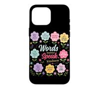 Custodia per iPhone 16 Pro Max Words Matter Speak Gentilezza Grafica floreale positiva