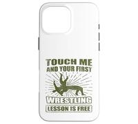 Custodia per iPhone 16 Pro Max Wrestler Touch Me Prima Lezione di Wrestling Wrestling Gratis