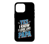 Custodia per iPhone 16 Pro Max Yes I Know I Look Like My Papa Simpatico papà sosia -