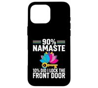 Custodia per iPhone 16 Pro Max Yoga Humor 90% Namaste 10% Did I Lock The Door